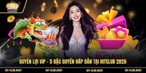 Quyền Lợi VIP