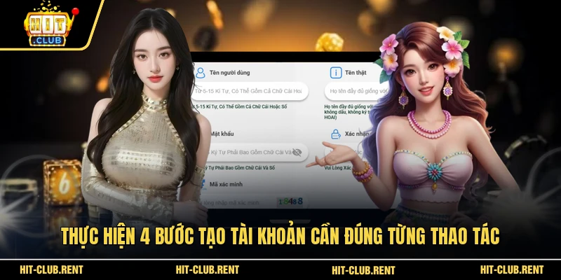 Đăng Ký HITCLUB Nhanh Để Mở Tài Khoản Chơi Ngay 2026 3 Thực hiện 4 bước tạo tài khoản cần đúng từng thao tác